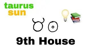 Natal Taurus Sun in the 9th House ☀️ | Self-Developed Talents 💡📚 #SunSigns