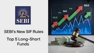 SEBI's New SIF Rules: Game Changer for Investors!
