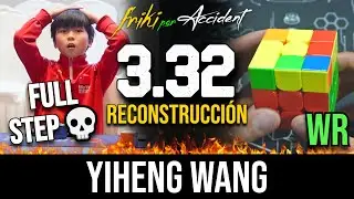 Yiheng WANG 3.32 3x3 FULL STEP 😱 Nuevo WORLD RECORD AVERAGE 4.03 🔥 Reconstrucci&oacute;n