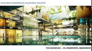 9958959599, elan nirvana country, elan new commercial project in nirvana, elan sector 50 gurgaon