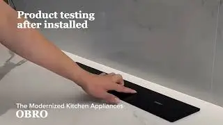 Product testing after installed | Invisible induction hob | OBRO