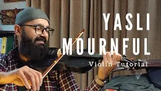 How to play Yasli Mournful on Violin - Easy Music Tutorials