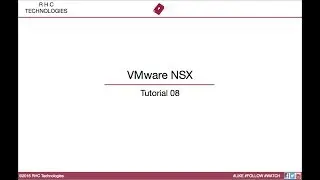 VMware NSX - Tutorial 08