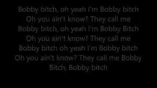 Bobby Bitch - with lyrics