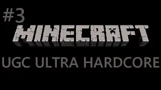 UGC Minecraft Ultra Hardcore - Part 3 - The Lag w/Alex & Micronex