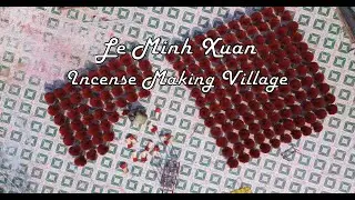 The Scent of Tradition: Inside Le Minh Xuan Village | Saigon | Ho Chi Minh City