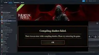How to Fix Mortal Shell II Crashing During Compiling Shaders