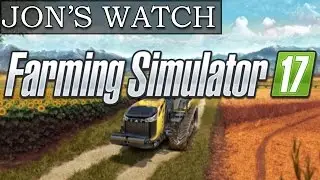 Professional Maize Farmer Jon! (Jon's Watch - Farming Simulator 17)