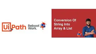 Uipath Tutorial | Conversion of String into Array & List using Uipath