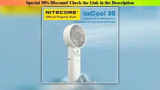 Review NITECORE izzcool 30 Foldable Air Conditioner Fan EDC Portable Camping Handheld Fan USBC