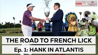 The Road to French Lick, 2025, Ep. 1: Hank Wins at Atlantis
