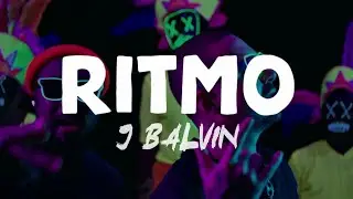 J Balvin - RITMO (Lyrics)
