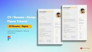 Building a UI&UX RESUME in 5 Minute with Figma |  UI Design Figma Tutorial | CV Template | SelvaPopz