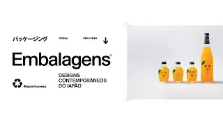 EMBALAGENS: DESIGNS CONTEMPOR&Acirc;NEOS DO JAP&Atilde;O