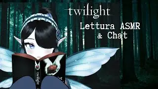 Chat e lettura TWILIGHT ASMR ✧Vtuber ITA✧