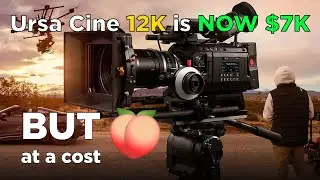 [BREAKING NEWS] URSA CINE 12K is now under $7K | WITH SOME TRADE OFFs