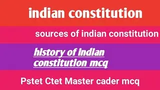 Sources of Indian Constitution mcq
