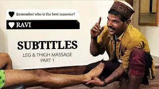 #ravimassage Best Indian Leg and Thigh Massage by RAVI- Part 1 | ASMR | PUREMASSAGE