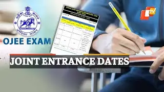 Odisha Joint Entrance Exam Dates & Schedule Released | OTV News