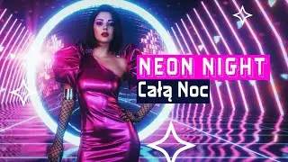⚡ Neon Night (Całą Noc) - 80s Funk vs EDM TECHNO | Adrian Kalinski