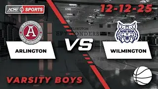 Arlington High School Boys Varsity Basketball vs Wilmington, December 12th, 2025