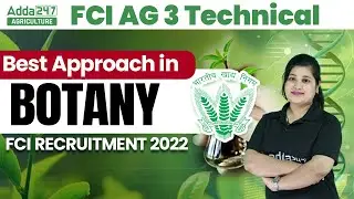FCI AG 3 Technical | Best Approach in Botany | FCI Recruitment 2022