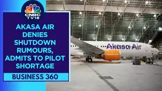 Akasa Air CEO Denies Shutdown Rumors, Admits Market Share Impact From Pilot Shortage