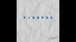 PIROPOS(OFFICIAL AUDIO)