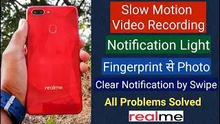 RealMe Slow Motion Video Recording, Notification Light, Theme Store, all problems solution
