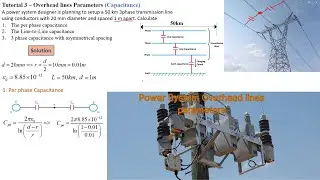 How to calculate overhead transmission Lines parameters (Capacitance) - Tutorial 3