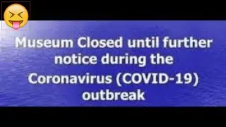 best memes! must see! Museum Closed or is it? Quarantine Time Photo's part 2
