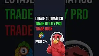 Trade Utility Pro: Lotaje autom&aacute;tico 📈 Parte 2/4