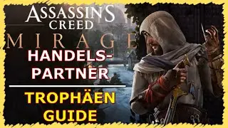 Assassin's Creed MIRAGE | ''HANDELSPARTNER'' | Troph&auml;en & Achievement Guide