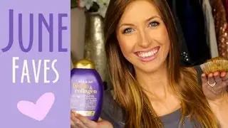 JUNE FAVORITES || Makeup, Hair, Food & BLOOPERS!