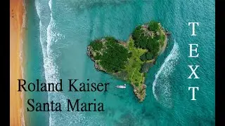 Roland Kaiser - Santa Maria TEXT