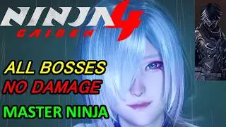 NINJA GAIDEN 4 &ndash; All Bosses  No Damage Trials (MASTER NINJA, Yakumo)