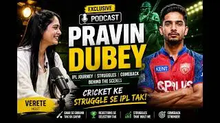 Podcast with Praveen Dubey | Indian Cricketer | Journey, Struggles & Succes