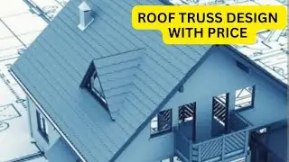 Roof Truss Design With Price | Truss Design | Low Cost 