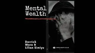 Mental Wealth Episode 12 | Toxic Relationships Part 1: My Partner Sexually Abused Me