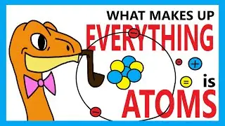 What is an ATOM? What makes up EVERYTHING... with Mr Python