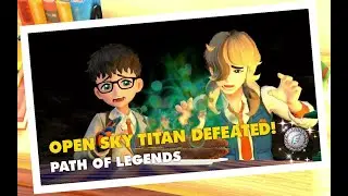 Path of Legends - Open Sky Titan