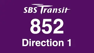 SBS Transit Trunk 852 Direction 1 Hyperlapse