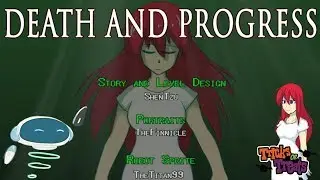Death and Progress - Gameplay