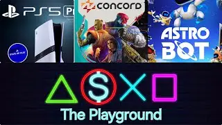 ASTROBOT IS COMING!! | CONCORD IS DEAD. WHY? | PS5 PRO RUMORS - THE PLAYGROUND