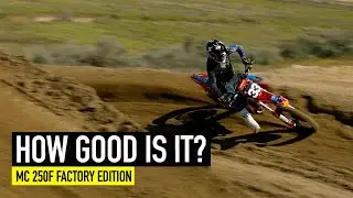 First Thoughts On The Factory Edition GasGas MC 250F!