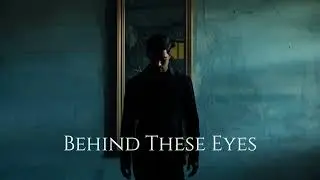 Behind These Eyes