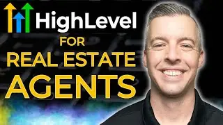Using GoHighLevel CRM As A Real Estate Agent