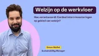 Hoe verantwoordt Cordeel intern investeringen op gebied van welzijn?