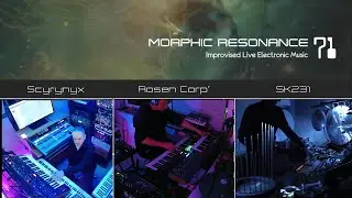 Morphic Resonance 71 Livestream 24.01.26 - Scyrynyx, Rosen Corporation, SK231