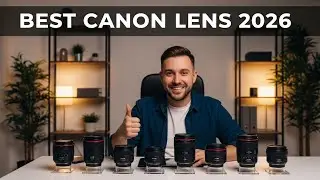 Top 6 Best Canon Lens 2026 | Best Canon Lenses for Photography & Video
